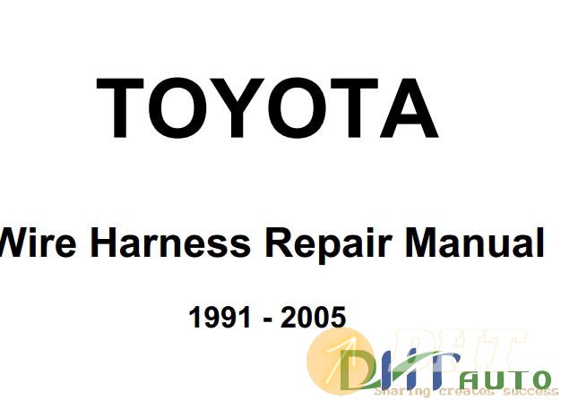 Toyota_Wire_Harness_Repair_Manual_1991-2005_RM1022E.JPG
